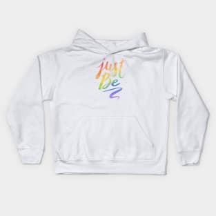 Just Be. Kids Hoodie